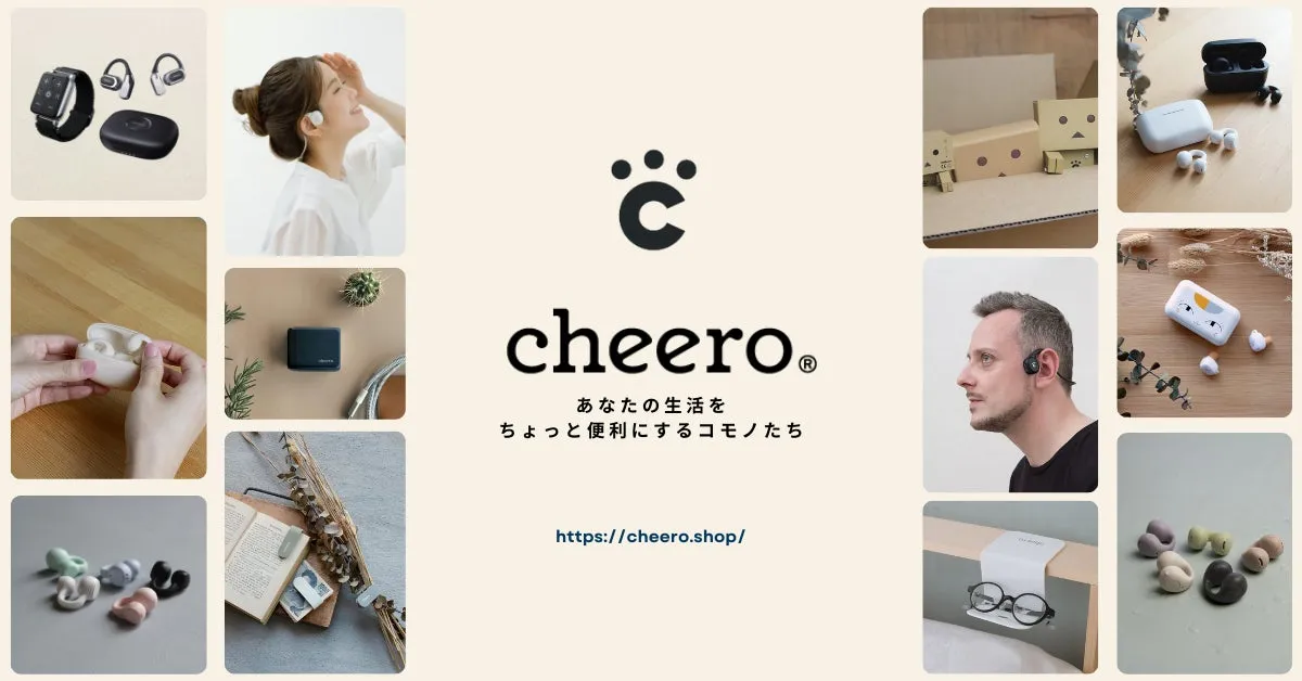cheeroブランドのワイヤレスイヤホン、スマートウォッチ、モバイルバッテリーなど、日常生活を便利にする様々なガジェットを紹介するコラージュ画像